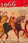 1066 and Rather More: A Walk Through History