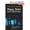 Hexen, Heiler und D�monen: Geheimnisvolle Orte und magische Menschen in �sterreich