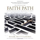 Faith Path Workbook: Helping Friends Find Their Way to Christ