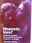 Heavenly Love?: Lesbian Images in Twentieth-century Women's Writing