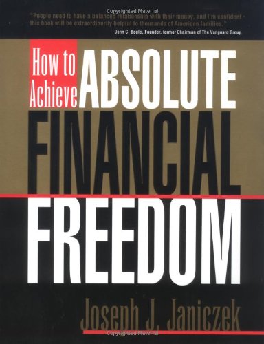 How to Achieve Absolute Financial Freedom