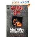 Animal Spy: Animal Welfare Behind Enemy Lines