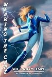 Villains Inc.: (Wearing the Cape)