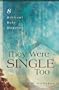 They Were Single Too: 8 Biblical Role Models