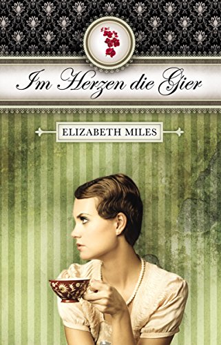 Im Herzen die Gier (Furien-Trilogie 3) (German Edition)