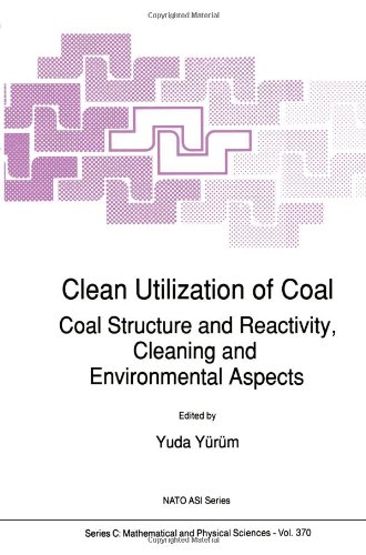 Clean Utilization of Coal: Coal Structure and Reactivity, Cleaning and Environmental Aspects (Nato Science Series C:)