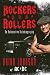 (ROCKERS AND ROLLERS: A FULL-THROTTLE MEMOIR ) By Johnson,... chez Livres sur le nom: 51kKBdms25L._SL75_