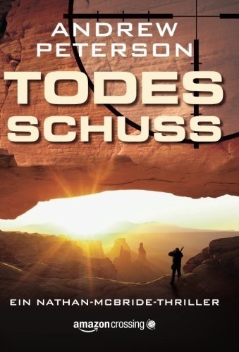 Todesschuss (Ein Nathan-McBride-Thriller 1) (German Edition)