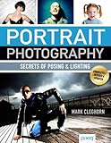 Portrait photography : secrets of posing & lighting
