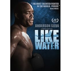 Anderson Silva: Like Water