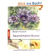 Ready to paint. Aquarellmalerei Blumen