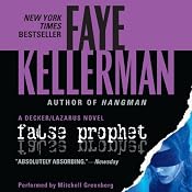 False Prophet: A Peter Decker and Rina Lazarus Novel | Faye Kellerman