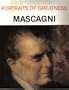 Portraits of Greatness: Mascagni