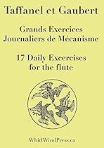 17 Daily Exercises By Taffanel and Gaubert, the Most Essential Flute Technique Book 17 Daily Exercises By Taffanel and Gaubert, the Most Essential Flute Technique Book