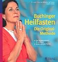 Buchinger Heilfasten: Das Original: Das Fastenprogramm für zu Hause. Essen nach dem Fasten