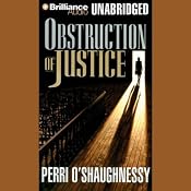 Obstruction of Justice | Perri O'Shaughnessy