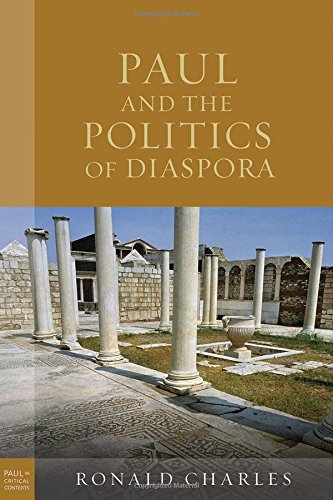 Paul and the Politics of Diaspora (Paul in Critical Contexts)