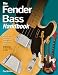 The Fender Bass Handbook: How to Buy, Maintain, Set Up, Troubleshoot, and Modify Your Bass