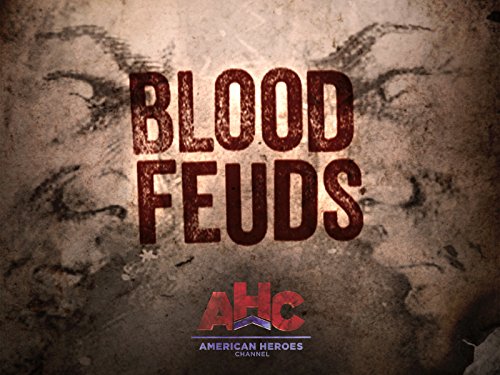 Blood Feuds Season 1