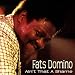 Ain't That A Shame By Fats Dominos