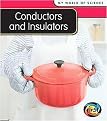 Conductors and Insulators (Heinemann First Library) (Revised / Updated) (Reinforced Hardcover)