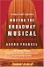 Writing The Broadway Musical