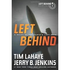 Left Behind: A Novel of the Earths Last Days