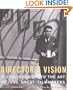 The Director's Vision: A Concise Guide to the Art of 250 Great Filmmakers