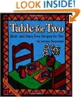 Table for Two:  Meat- and Dairy- Free Recipes for Two