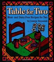 Table for Two: Meat and Dairy-Free Recipes for Two
