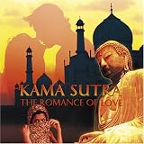 Kama Sutra: The Romance of Love