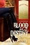 Blood and Destiny: Ladies of St. George, Book 1