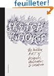 Sketchbooks: The Hidden Art of Design...