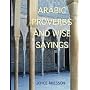 Arabic Proverbs and Wise Sayings by Joyce Akesson