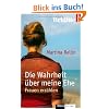 Die Wahrheit �ber meine Ehe: Frauen erz�hlen