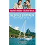 Meer als ein Traum: Unter Segeln ins Gl�ck