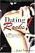 Dating Rocks!: The 21 Smartest Moves Women Make for Love