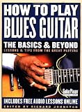 How to Play Blues Guitar: The Basics and Beyond (Guitar Player Musicians Library)