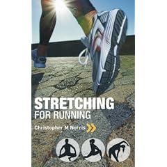 Stretching for Running: Chris Norris's Three-phase Programme