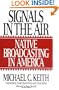 Signals in the Air: Native Broadcasting in America (Media and Society Series)