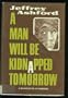 A man will be kidnapped tomorrow