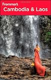 Frommer's Cambodia and Laos (Frommer's Complete Guides)