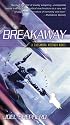 Breakaway (Cassandra Kresnov Novels)