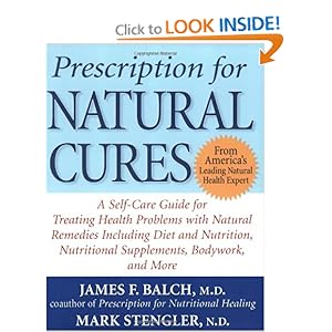 Prescription for Natural Cures - James Balch