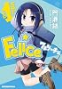 Felice (1) (まんがタイムKRコミックス)