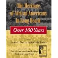 The Heritage of African-Americans in Long Beach: Over 100 Years by Aaron L. Day and Indira Kaletucker