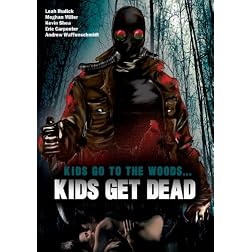 Kids Go To The Woods... Kids Get Dead