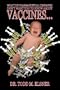 What The Pharmaceutical Companies Don't Want You To Know About VACCINES...