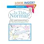 Is This Normal?: Girls Questions, Answered by the Editors of the Care & Keeping of You (American Girl)