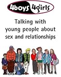 4boys, 4girls : talking with young people about sex and relationships